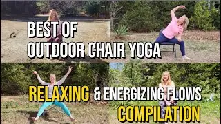 Best of Outdoor Chair Yoga &ndash; Relaxing & Energizing Flows Compilation   Made with Clipchamp