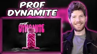PROF - Dynamite Reaction