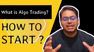Anyone Can Do It: The Ultimate Guide to Start Algo Trading