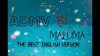 Maluma- ADMV The best English version( letras/lyrics)
