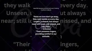 Heartfelt Quotes on Grief and Loss | Finding Comfort in Words #444