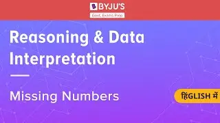 Missing Numbers | Reasoning | Government Exams | SSC CGL | IBPS | RRB | SBI | Other Banking Exams