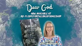 &lsquo;Dear God&rsquo;: Prayerful Poems by Kate Lawson Gould - Ebook Available Now on Ko-Fi