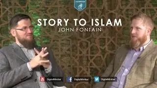 Story to Islam - John Fontain