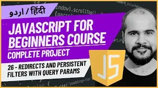 26 Persistent Filters With Query Parameters | JavaScript Full Course in Hindi/Urdu with Project