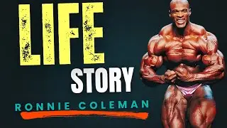 A Life Of Iron and Grit - Ronnie Coleman