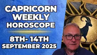 ♑ Capricorn Weekly Horoscope | September 8&ndash;14, 2025 | Patrick Arundell Astrology