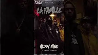 La famille (s'il le fait pas...) prod by ALDDY MIND 