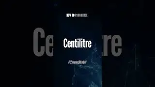 Centilitre Pronunciation | How to Pronounce (say) Centilitre CORRECTLY #shorts #shortsfeed