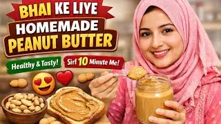 Bhai Ki Diet Shuru 😱 | Maine Banaya Homemade Peanut Butter 🥜 @farheenqureshivlog