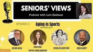 Seniors' Views Podcast Ep2- Aging in Sports