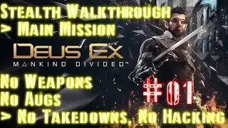 Deus Ex: Mankind Divided - Stealth Walkthrough - No Augs - Part 01