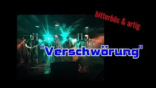 Bitterb&ouml;s & artig - Verschw&ouml;rung