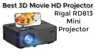 Best 3D Movie HD Projector | Rigal RD813 Mini Projector