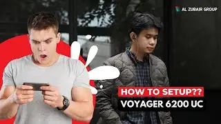 Voyager 6200 UC  How to Setup-Guide