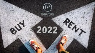 Rent or Buy? Middle of 2022