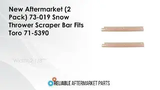 RAParts New Aftermarket (2 Pack) 73-019 Snow Thrower Scraper Bar Fits Toro 71-5390