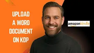 Как загрузить документ Word на KDP &mdash; Учебное пособие по KDP для начинающих