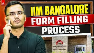 IIM Bangalore Form Filling Process | IIM Bangalore UG 2026 Update | By Nagesh Sir