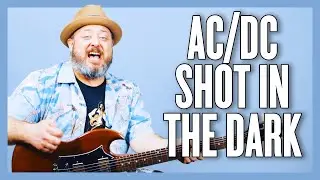 AC/DC Shot In The Dark: урок игры на гитаре + руководство