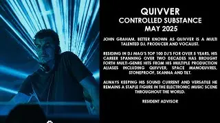 QUIVVER (UK) @ Controlled Substance May 2025