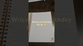 Writing my birthday ideas/list #birthday #organization #idkwhattoputhere