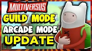 MULTIVERSUS Info UPDATE | Guild Mode + Arcade Mode + More