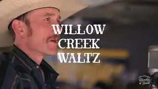 Boots Graham - Willow Creek Waltz - The Littlest Honky Tonk TV