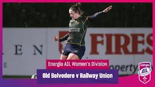 Old Belvedere v Railway Union - #EnergiaAIL Highlights Women's Div 1 Rd 18