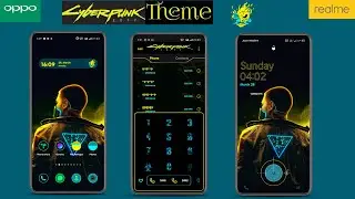 CyberPunk Edition theme for oppo and realme|| Most Amazing Theme of The Year|| New Theme||