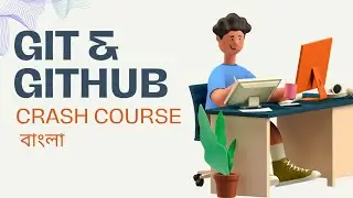Git and Github Crash Course. Git And Github full tutorial bangla CoderHobo