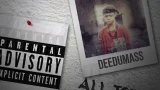 Dee da dumbest (deedumass)- higher
