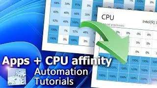 How to adjust CPU affinity permanently in Windows · No-code tutorial · Automation Workshop