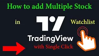 How to add Multiple Stock in Trading view Watchlist in Single Click |RDHP Official|