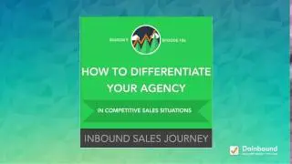 How to Differentiate Your Agency in Competitive Sales Situations