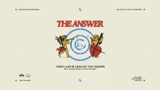 Chris Lake & Armand Van Helden - The Answer [Visualizer]