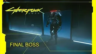 Cyberpunk 2077, Final Boss Fight