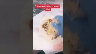 MexiMelt Taco Bell #tacobell #tacobellhacks