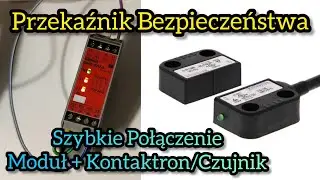Podłączanie Moduł Bezpieczeństwa | Przekaźnik Bezpieczeństwa i Kontaktron, Czujnik Klapy Wyłącznik.