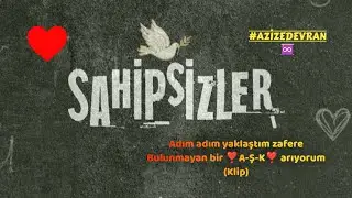 Devran ve Azize ♾️🎀  -  Adım adım yaklaştım zafere bulunmayan bir ❣️A-Ş-K❣️ arıyorum  (Klip)