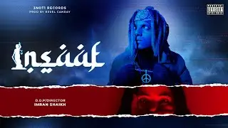 OG Pasha - INSAAF (Prod by Reuel Canday) | Official Music Video 2022