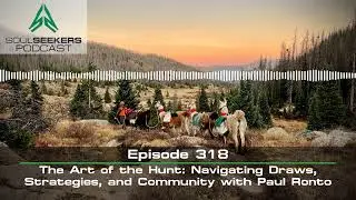 EP. 318 | THE ART OF THE HUNT: NAVIGATING DRAWS, STRATEGIES, AND COMMUNITY WITH PAUL RONTO