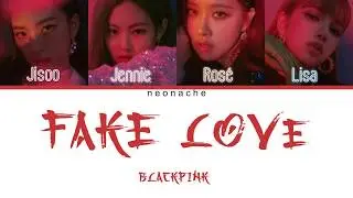 How Would BLACKPINK Sing 'FAKE LOVE' by BTS (Color Lyrics Han/Rom/Eng) (FANMADE)