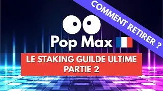 POP MAX & POP SOCIAL : Tout savoir sur le Staking & les Retraits | Crypto $PTT, Revenus Passifs