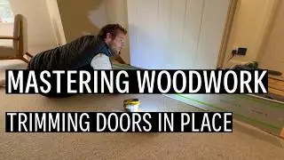 How to trim a door in situ | Easy NO MESS method | Festool | Woodworking Guide