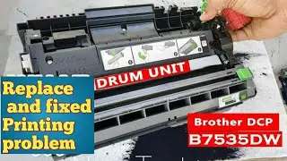 how to brother DCP B7535WD replace and fixed Xerox And print