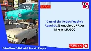 🌟 Cars of the Polish People's Republic.|Samochody PRL-u. Mikrus MR-300 Mikrosamoch&oacute;d. 🌟