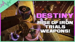 Destiny - ROI ALL TRIALS WEAPONS!