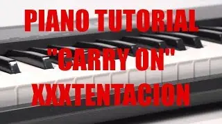 Piano Tutorial For XXXTENTACION 