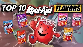 Which Kool-Aid Flavor Is the Best? | Top 10 Ranked!